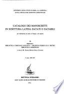 Catalogo dei manoscritti in scrittura latina datati o databili per indicazione di anno, di luogo o di copista