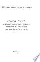 Catalogo dei periodici posseduti dall'Università, dalla Biblioteca laurenziana, dalle accademie e da altre istituzioni di Firenze