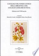 Catalogo del fondo antico della Biblioteca del Collegio Ghislieri di Pavia