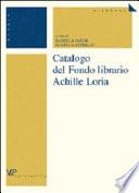 Catalogo del Fondo librario Achille Loria