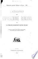 Catalogo dell' Esposizione romana per la storia del risorgimento politico italiano
