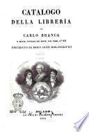Catalogo della libreria di Carlo Branca in Milano, ... preceduto da brevi cenni bibliografici