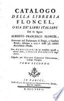 Catalogo della libreria Floncel o sia de'libri italiani del fu Alberto Francesco Floncel. etc