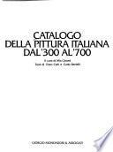 Catalogo della pittura italiana dal '300 al '700