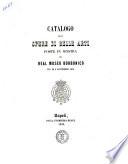 Catalogo delle opere di belle arti poste in mostra nel Real Museo Borbonico nel dì 8 settembre 1859