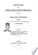 Catalogo delle opere duplicate di teologia appartenenti alla Biblioteca nazionale Vittorio Emanuele di Roma che si offrono in vendita al pubblico incanto