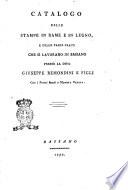 Catalogo delle stampe in rame e in legno, e delle varie carte che si lavorano in Bassano presso la Dita Giuseppe Remondini e figli con i prezzi fissati a moneta veneta