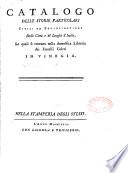 Catalogo delle storie particolari civili ed ecclesiastiche delle Ciità e de' luoghi d'Italia, le quali si trovano nella domestica libreria dei Fratelli Coleti [Giov. Antonio Coleti]