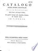 Catalogo delle storie particolari civili ed ecclesiastiche delle città e de' luoghi d'Italia, le quali si trovano nello domestica libreria dei fratelli Coleti in Vinegia