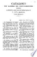 Catalogo di libri di occasione vendibili in Bologna nella Corte dei Galluzzi presso il n.° 1107 a pianterreno (libri stranieri)