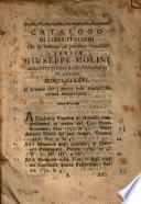 Catalogo di libri italiani che si trovano al presente vendibili presso Giuseppe Molini mercante di libri dagli Archibusieri in Firenze MDCCLXXXXVI.