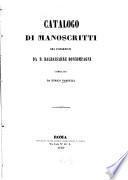 Catalogo di manoscritti ora posseduti da D. Baldassarre Boncompagni ora posseduti Da D. Baldassarre Boncompagni