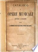 Catalogo di opere musicali antiche e moderne scelte a formare una collezione storica dell'arte0