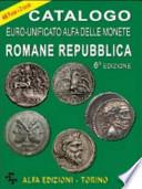 Catalogo euro-unificato Alfa delle monete romane. Repubblica