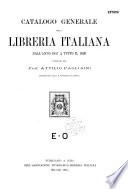 Catalogo generale della libreria italiana dall'anno 1847 a tutto il 1899