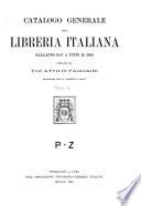 Catalogo generale della libreria italiana dall'anno 1847 a tutto il 1899: P-Z