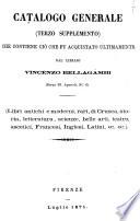 Catalogo generale (terzo supplemento) che contiene ciò che fu acquistato ultimamente dal librajo Vincenzo Bellagambi (Borgo SS. Apostoli, n. 6)
