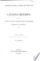 Catalogo metodico degli scritti contenuti nelle pubblicazioni periodiche italiane e straniere