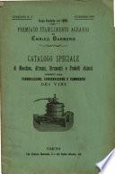 Catalogo speciale di macchine, attrezzi, strumenti e prodotti chimici inerenti alla fabbricazione, conservazione e commercio dei vini