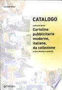 Catalogo unificato delle cartoline pubblicitarie moderne, italiane, da collezione a distribuzione gratuita