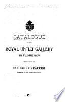 Catalogue of the Royal Uffizi Gallery in Florence