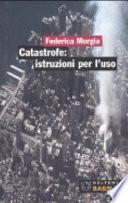 Catastrofe: istruzioni per l'uso