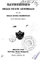 Catechismo degli stati austriaci per uso delle scuole elementari delle provincie venete