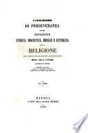 Catechismo di perseveranza, ovvero Esposizione storica, dogmatica, morale e liturgica della religione dall'origine del mondo fino ai nostri giorni dell'ab. G. Gaume