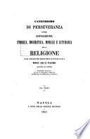 Catechismo di perseveranza, ovvero Esposizione storica, dogmatica, morale e liturgica della religione dall'origine del mondo fino ai nostri giorni dell'ab. G. Gaume