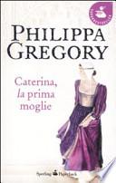 Caterina, la prima moglie