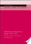 Catholicism and Fascism in Europe 1918 - 1945