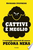 Cattivi è meglio