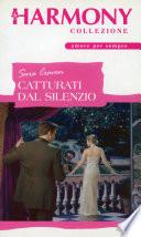 Catturati dal silenzio