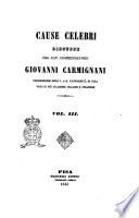 Cause celebri discusse dal cav. commendatore Giovanni Carmignani