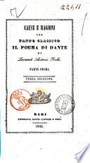 Cause e ragioni che fanno classico il poema di Dante. Parte prima di Leonardo Antonio Forleo