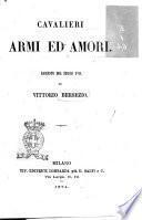 Cavalieri armi ed amori racconto del secolo 17. di Vittorio Bersezio