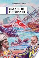 Cavalieri e Corsari