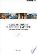 Cave storiche e risorse lapidee
