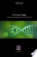 Cavie per legge. Considerazioni sull'obbligatorietà del vaccino Covid-19