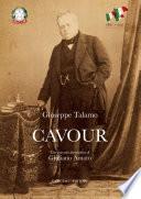 Cavour. Studio biografico sulla vita e le opere di Camillo Benso