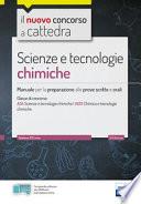 CC 4/55 scienze e tecnologie chimiche. Manuale per la preparazione alle prove scritte e orali. Classi di concorso A34 A013