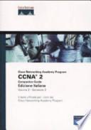CCNA. Cisco Networking Academy Program. Companion Guide. Ediz. italiana. Con CD-ROM