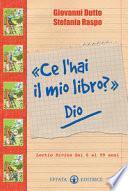 «Ce l'hai il mio libro?» Dio