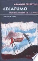 Cecafumo. Storie da leggere ad alta voce. Con CD Audio