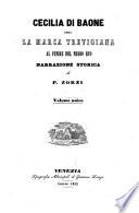 Cecilia di Baone ossia la Marca Trevigiana al finire del medio evo narrazione storica