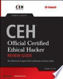 CEH: Official Certified Ethical Hacker Review Guide