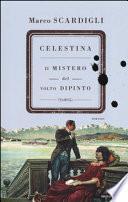 Celestina. Il mistero del volto dipinto