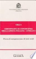 Celi 5. Certificato di conoscenza della lingua italiana. Livello 5. Audiocassetta