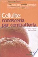 Cellulite: conoscerla per combatterla