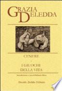 Cenere. I giuochi della vita